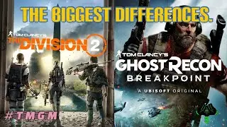 Big Differences between The Division 2 & Ghost Recon Breakpoint.