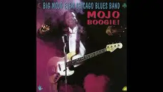 Big Mojo Elem Chicago blues band - It must have been the devil