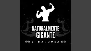 Naturalmente Gigante