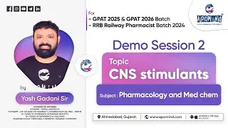 CNS stimulants | Demo session for GPAT 2025 & 2026 Batch | RRB Pharmacist Batch 2024
