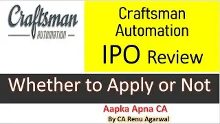 Craftsman Automation IPO Review launch date price band business financials & latest news GMP