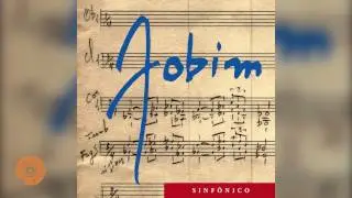 O Jardim Abandonado (Jobim Sinf&ocirc;nico)