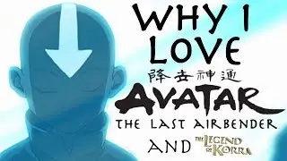 Why I Love Avatar: The Last Airbender (and Korra) | Avatar Month 2019 Finale! - CMG