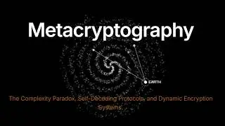 Metacryptography: Why Aliens Carve Messages Into Stars [#quantumphysics,#theoreticalphysics, #SETI]