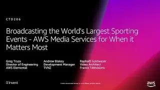 AWS re:Invent 2018: Broadcasting Sporting Events: AWS Media Services When It Matters Most (CTD206)