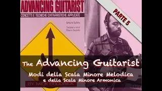 The Advancing Guitarist (Mick Goodrick) - 5: Modi della Minore Melodica e Minore Armonica