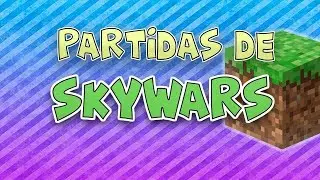 Partidas de Skywars | Minecraft | NivekHD