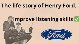 Henry Ford&rsquo;s Life Story || Learn English Through Story Level 2 🔥 || Graded Reader || Improve English