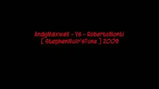 AndyMaxwell - Vs - RobertoMonti [ StephenMuir'sTune ] 2009