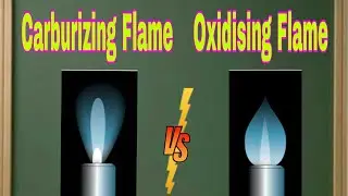 Differences Between Carburizing or reducing Flame and Oxidising Flame