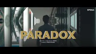 Paradox - Sci-fi Short Film