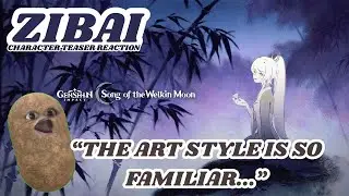 【Genshin Impact】 Reacting to Zibai's Character Teaser - 