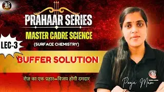 Master Cadre Chemistry | Buffer Solution | Most Important Concept+PYQ's | Prahaar Series
