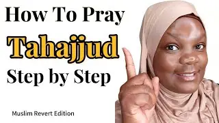 How to Pray Tahajjud Step by Step | Muslim Revert Guide (Easy Explanation)