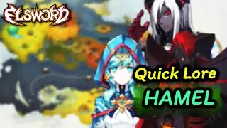 [엘소드/Elsword] Quick Lore (Hamel)