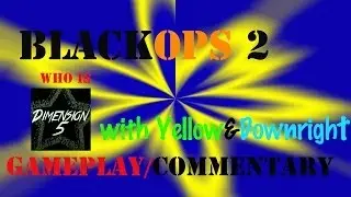 Black Ops 2 Community Who Is Dimension5 ✭✭HD✭✭