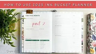 How I'm Planning To Use Monthly & Weekly Pages in Ink Bucket Planner 2023 | Part 2 | Sanjana Raj