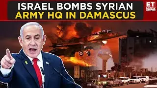 BREAKING NEWS: Israel Bombs Syrian Military HQ in Damascus, Death Toll Mounts | ET Now | Latest News
