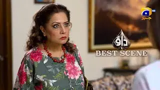 Dao Episode 46 | 𝐁𝐞𝐬𝐭 𝐒𝐜𝐞𝐧𝐞 𝟎𝟒 | Atiqa Odho - Haroon Shahid - Kiran Haq | HAR PAL GEO