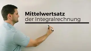 Mittelwertsatz der Integralrechnung, Durchschnitt der Y-Werte | Mathe by Daniel Jung