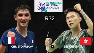 Christo Popov 🇫🇷 vs Lee Check You 🇭🇰 | Petronas Malaysia Open 2026 | Babak 32 Besar