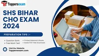 SHS BIHAR CHO Mock Test 2024, Question Paper, eBooks PDF, Syllabus and Exam Pattern 2024