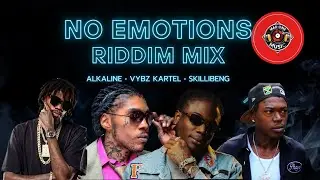 No Emotions Riddim - Alkaline, Skillibeng, Chronic Law & More | Dancehall Mix 2026