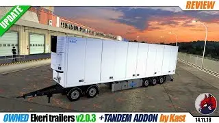 ETS2 (1.32) | OWNED Ekeri trailers v2.0.3 (+TANDEM Trailers ADDON) by Kast - review