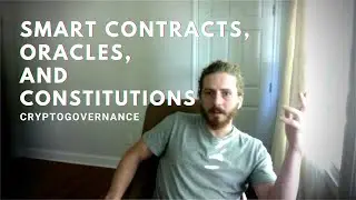 Cryptogovernance: DAOs, Oracles, and a New Social Contract (Decentralized Statecraft clip 2/2)