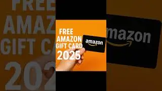 How to Get a Free Amazon Gift Card Fast in 2025