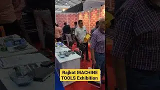 RAJKOT Machine Tools Exhibition.|Machinery Exhibition in Rajkot