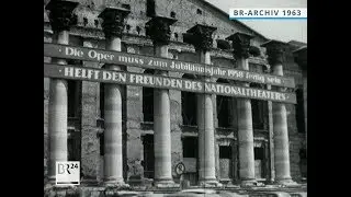 #BR24Zeitreise: Nationaltheater M&uuml;nchen | BR24