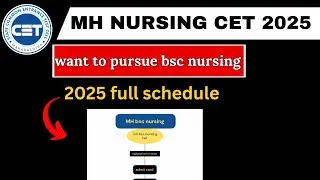 MH Nursing CET 2024 | schedule for maharashtra bsc nursing 2025 | #bscnursing #mhtcet