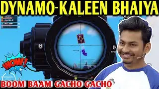 DYNAMO - KALEEN BHAIYA | PUBG MOBILE | BGMI | BATTLEGROUNDS MOBILE INDIA | BEST OF BEST