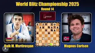 🇦🇲 Haik M. Martirosyan vs Magnus Carlsen 🇳🇴 | World Blitz Championship 2025 | Round 14