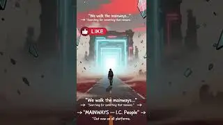 There&rsquo;s no way back &mdash; Mainways (I.C. People)
