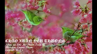 Chào Xuân Yêu Thương (Engsub) - N&L: Ms Toàn Ái - Trình bày: Emma Pham
