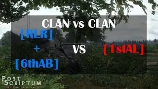 Post Scriptum - Clan vs Clan 2