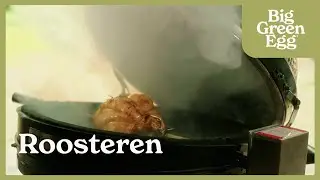 Roosteren op je EGG | Big Green Egg How To