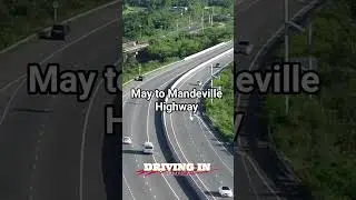 May Pen to Mandeville Highway Jamaica