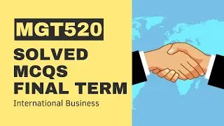 MGT520 Final Term Past Papers[Solved MCQs]