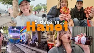 Travel Vlog | 5 days in Hanoi