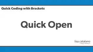 Quick Coding with Brackets - Quick Open