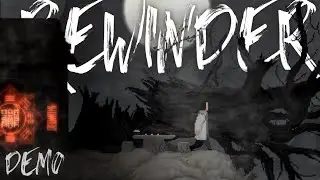 Unravelling the Mystery: The Rewinder DEMO