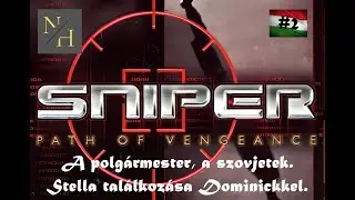 Megl&aacute;togattuk a polg&aacute;rmestert - A mesterl&ouml;v&eacute;sz (Sniper: Path of Vengeance) - Part 2