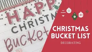 CHRISTMAS BUCKET LIST // DECORATING