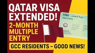 Qatar Travel Update 2025: Extended Multiple-Entry Visit Visa for GCC Residents