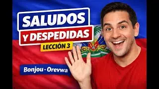 Saludos y despedidas LECCIÓN 3