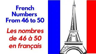 46 to 50 Numbers in French | Learn French Numbers | French Pronunciation For Beginners | Radhika Lad