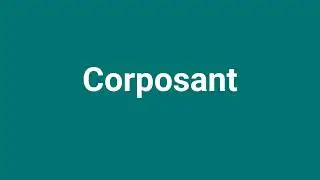 'Corposant' Meaning and Pronunciation
